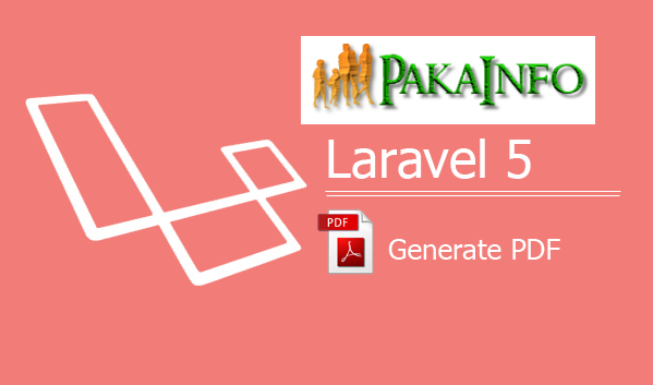 Laravel 5.8 pdf create Download and Print | Pakainfo